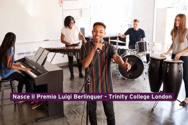 La musica al centro: nasce il Premio Luigi Berlinguer - Trinity College London