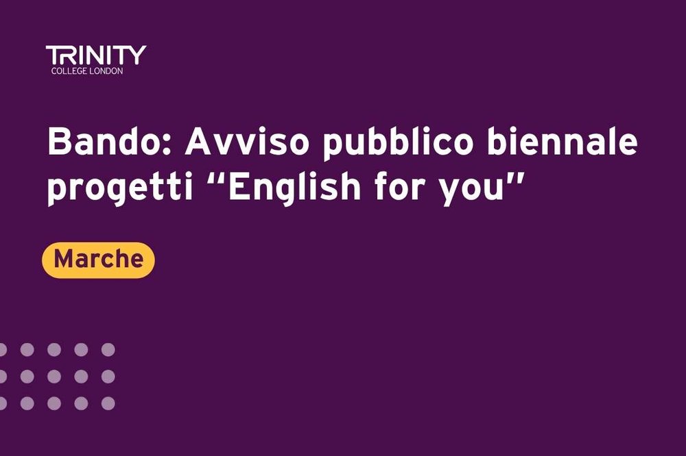 Avviso pubblico biennale progetti “English for you”, Regione Marche