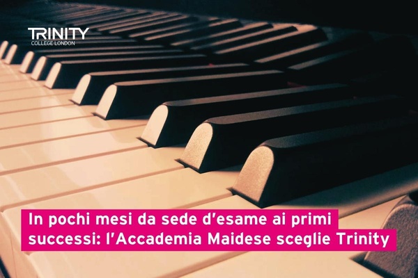 In pochi mesi da sede d’esame ai primi successi: l’Accademia Maidese sceglie Trinity