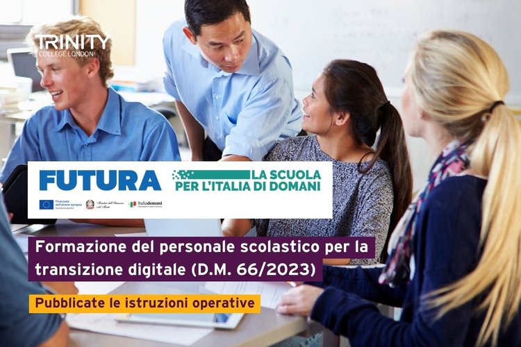 PNRR e formazione del personale scolastico sulla transizione digitale della didattica (D. M. 66 del 12 aprile): il corso Trinity Teach English Online